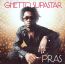 Ghetto Superstar - Pras