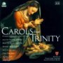 Trinity Carols/Christmas Carols - Richard Marlow