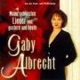 Meine Schonsten Lieder Von Gestern Und - Gaby Albrecht