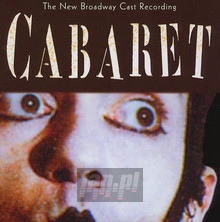 Cabaret - Broadway Cast Recording - bigger Cabaret - Broadway Cast Recording