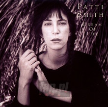 Dream Of Life - Patti Smith