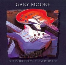 Out In The Fields-Very Best Of - Gary Moore