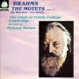 Brahms: Six Motets - Richard Marlow
