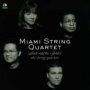 Saint Saens: Faur- String Quartets - Miami String Quartet