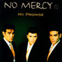 My Promise - No Mercy