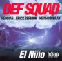 El Nino - Def Squad