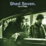 Let It Ride - Shed Seven