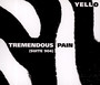 Tremendous Pain - Yello