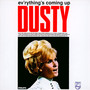Everything Is Coming Up Dusty - Dusty Springfield