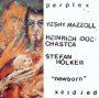 Perplex - Mazzoll / Chastca / Holker