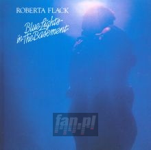 Blue Lights In The Basement - Roberta Flack