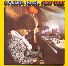 First Take - Roberta Flack First Take - Roberta Flack