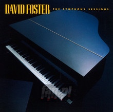 The Symphony Sessions - David Foster