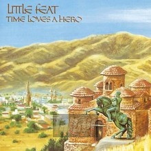 Time Loves A Hero - Little feat