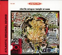 Tonight At Noon - Charles Mingus