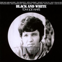 Black & White - Tony Joe White 