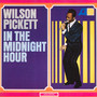 In The Midnight Hour - Wilson Pickett