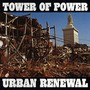 Urban Renewal - Tower Of Power