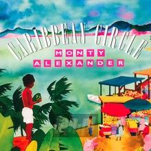 Caribbean Circle - Monty Alexander