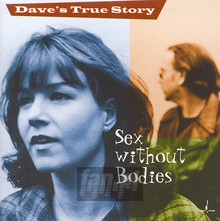 Sex Without Bodies - Dave's True Story