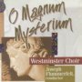 O Magnum Mysterium - Westminster Choir + Joseph Flummerfelt - Conductor