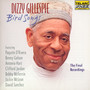 Bird Songs - Dizzy Gillespie  & Paquito D