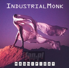 Magnificat - Industrial Monk