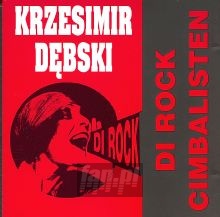 Di Rock Cimbalisten - Krzesimir Dbski