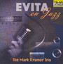 Evita En Jazz - Kramer Mark Trio: Mark Kramer-