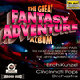 Great Fantasy Adventure: Jura - Erich Kunzel / Cincinnati Pops