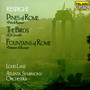 Respighi: Pines Of Rome / The Birds / Fountains Of Rome - Louis  Lane  /  Atlanta Symphony Orchestra