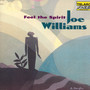 Feel The Spirit - Joe Williams