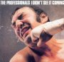 I Didn't See It Coming - The Professionals