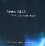 Six In The Mix-The Fusion Mix - Sven Vath