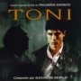 Toni  OST - Alexandre Desplat