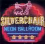 Neon Ballroom - Silverchair