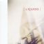 Liquido - Liquido Liquido - Liquido