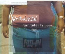 Gangster Trippin' - Fatboy Slim