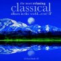 Classical Album In The World - Most Relaxing   