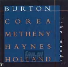 Like Minds - Gary Burton / Corea / Metheny Like Minds - Gary Burton / Corea / Metheny