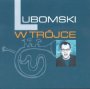 Lubomski W Trjce - Mariusz Lubomski