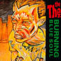 Burning Blue Soul - The The