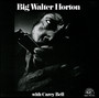 Big Walter Horton With Carey Bell - Big Walter Horton 