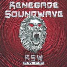 RSW 1987-1995 - Renegade Soundwave RSW 1987-1995 - Renegade Soundwave