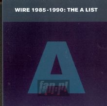A List 1985-1990 - Wire