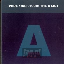 A List 1985-1990 - Wire A List 1985-1990 - Wire