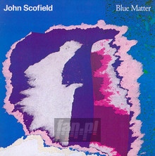 Blue Matter - John Scofield