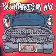 Carboot Soul - Nightmares On Wax