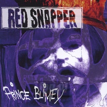 Prince Blimey - Red Snapper