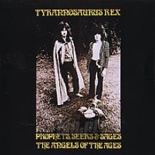 Prophets, Seers & Sages: The Angels Of The Ages - T.Rex